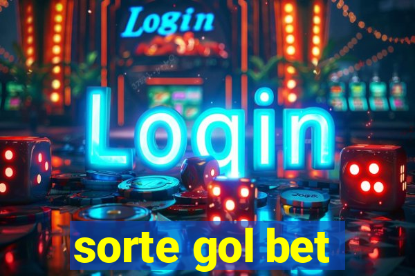 sorte gol bet